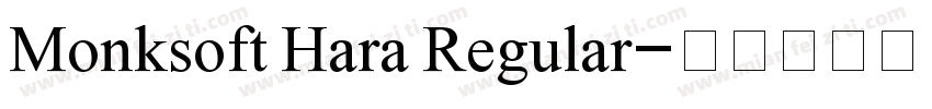 Monksoft Hara Regular字体转换